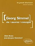 Georg Simmel : Vie, oeuvres, concepts by