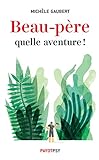 Beau-père, quelle aventure ! by