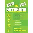 Easy and Fun Katakana: Basic Japanese Writing for Loanwords and Emphasis
