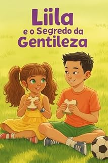 Livro Lila e o Segredo da Gentileza