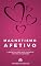 Livro MAGNETISMO AFETIVO: A abertura dos seus caminhos através do coração