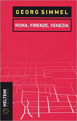 Amazon It Roma Firenze Venezia Simmel Georg Pinotti Andrea Corecco Federica Zurcher Christian Libri
