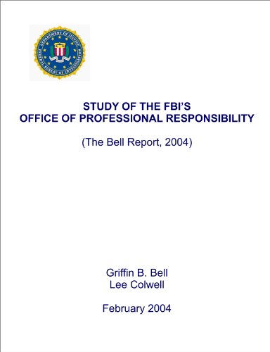 Download STUDY OF THE FBI’S OFFICE OF PROFESSIONAL RESPONSIBILITY (February 2004) [Student Loose Leaf Edition]