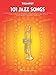 101 Jazz Songs for Trumpet by Hal Leonard Corp.