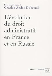 L' évolution du droit administratif en France et en Russie
