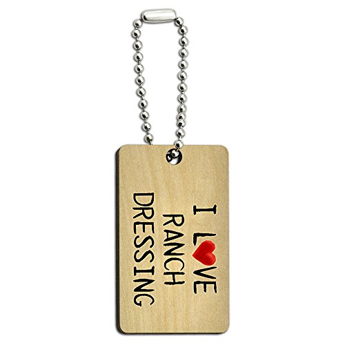 I Love Ranch Dressing Written on Paper Wood Wooden Rectangle Key Chain