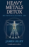 HEAVY METALS DETOX: It doesn’t matter what your doctor calls it, it ALWAYS involves toxicity — Dr. Sherry Rogers