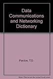 Image de Data Communications & Networking Dictionary