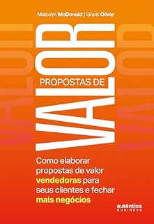 Livro Propostas de valor: Como elaborar propostas de valor vendedoras para seus clientes e fechar mais negócios