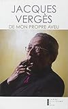 De mon propre aveu : Souvenirs et rêveries by