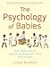 The Psychology of Babies