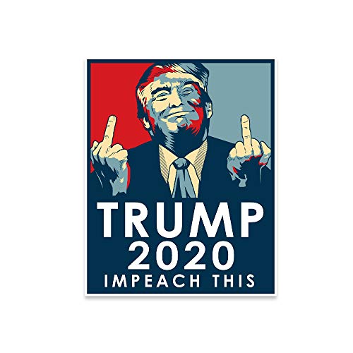 The Original Trump 2020 Impeach This Vinyl Sticker (American Made)