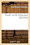 Emile, Ou de L'Education (Litterature) (French Edition) by Rousseau-J-J