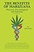 The Benefits of Marijuana: Physical, Psychological and Spiritual