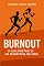 Livro BURNOUT: O quilómetro 30 da maratona da vida