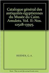 Catalogue des Antiquites Egyptiennes