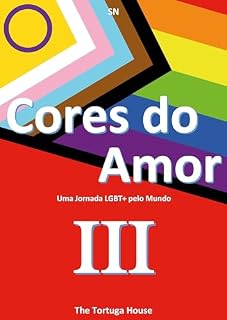 Livro Cores do Amor: Uma Jornada LGBT+ pelo Mundo III