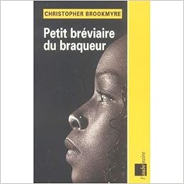 couverture de : Petit br&eacute;viaire du braqueur