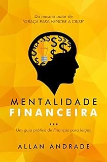 Livro Mentalidade Financeira: Um guia prático de finanças para leigos