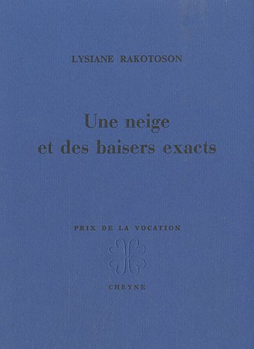 Une  neige et des baisers exacts