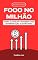 Livro Foco no Milhão: Como Alcançar o Sucesso com Determinação e Estratégia