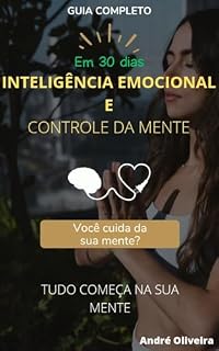 Livro Inteligência Emocional e Controle da Mente : Tenha Total Controle Sobre sua Mente