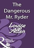 Front cover for the book The Dangerous Mr. Ryder by Louise Allen