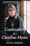 Confessions of a Christian Mystic