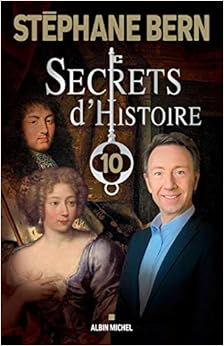 Secrets d'Histoire - tome 10 Secrets d'Histoire - tome 10