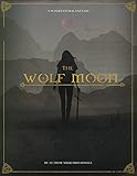 The Wolf Moon: a supernatural fantasy by Nikki Broadwell