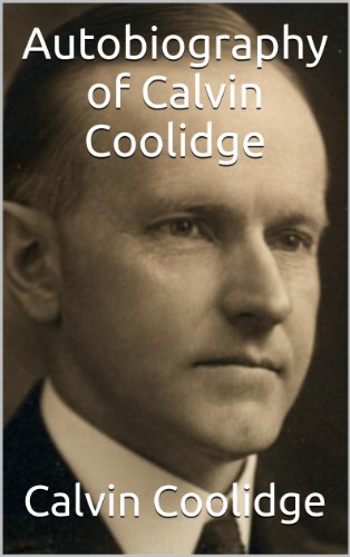Autobiography of Calvin Coolidge by Calvin Coolidge