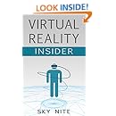 Virtual Reality Insider: Guidebook for the VR Industry