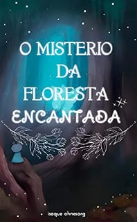 Livro O Mistério da Floresta Encantada