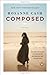 Composed: A Memoir - Book by Rosanne Cash