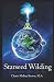 Starseed Wilding (Starseed Series) by Charis Melina Brown