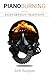 Piano Burning and Other Fighter Pilot Traditions by Rob Burgon