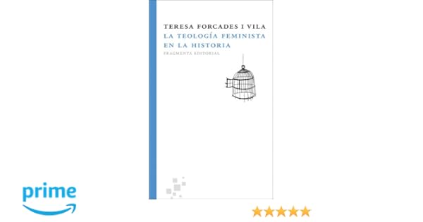 la teologia feminista en la historia teresa forcades