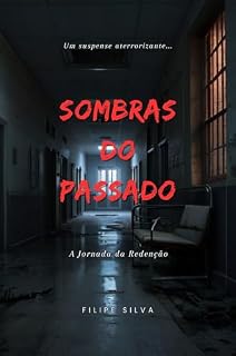 Livro Sombras do Passado: A Jornada da Redenção