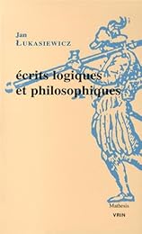 Écrits logiques et philosophiques