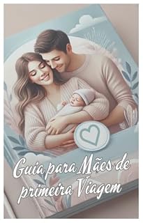 Livro Guia para mães de primeira viagem