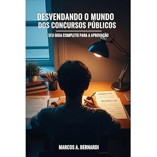 Livro DESVENDANDO O MUNDO DOS CONCURSOS PÚBLICOS: seu guia completo para a aprovação