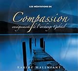 Les MÃ©ditations de Compassion - Enseignements de l'Archange Gabriel - Livre Audio (French Edition by 
