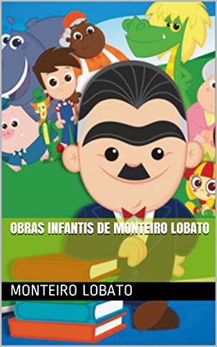 Obras infantis de Monteiro Lobato - eBook, Resumo, Ler Online e PDF ...