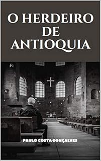 Livro O Herdeiro de Antioquia