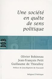 Une  société en quête de sens politique