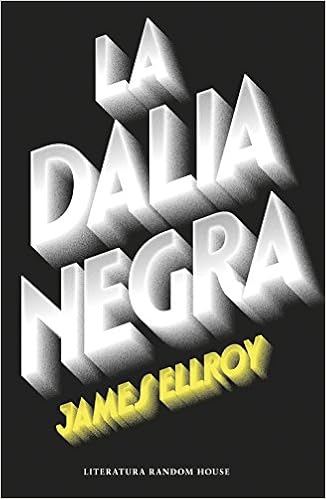 La Dalia Negra - James Ellroy