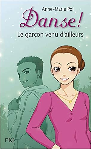 5 Danse Le Garcon Venu D Ailleurs 05 Amazon Fr Pol Anne Marie Livres