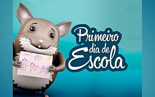 Livro Primeiro dia de Escola (Timolico e seus Amigos)
