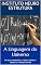 Livro A Linguagem do Universo: Por que a matemática e a lógica definem o sucesso ou o fracasso na vida