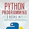 Python Programming: 3 books in 1 - Ultimate Beginner's, Intermediate ...